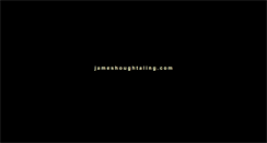 Desktop Screenshot of jameshoughtaling.com